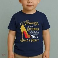 Stepping Into My September Birthday With Gods Grace Mercy Toddler T-Shirt thumb 2