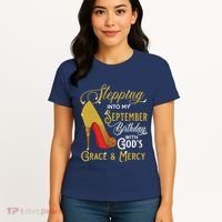 Stepping Into My September Birthday With Gods Grace Mercy Women's T-Shirt thumb 4