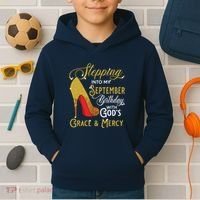 Stepping Into My September Birthday With Gods Grace Mercy Kids Hoodie thumb 2
