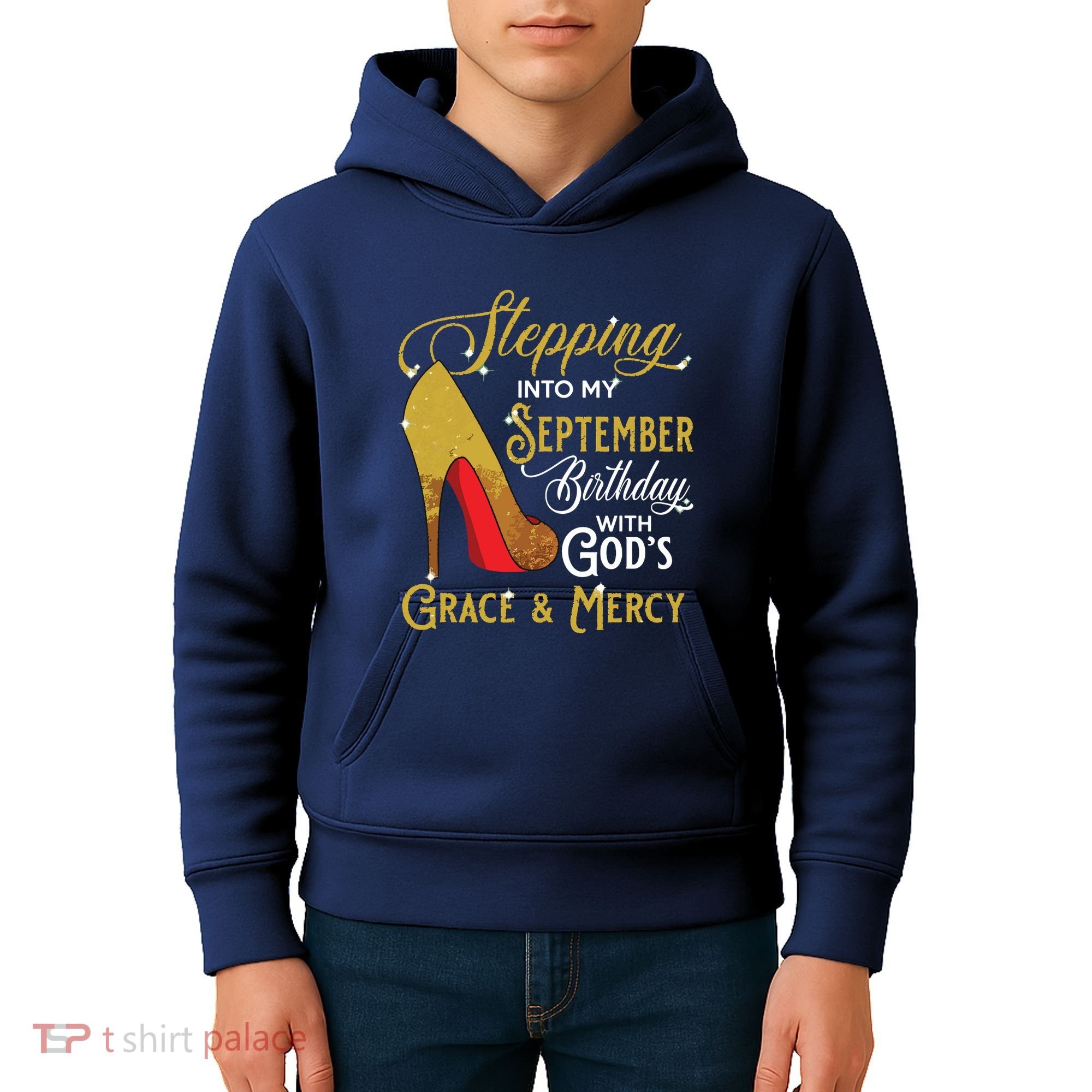 Stepping Into My September Birthday With Gods Grace Mercy Kids Hoodie