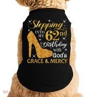 Stepping Into My 62nd Birthday With God's Grace & Mercy Doggie Tank thumb 0