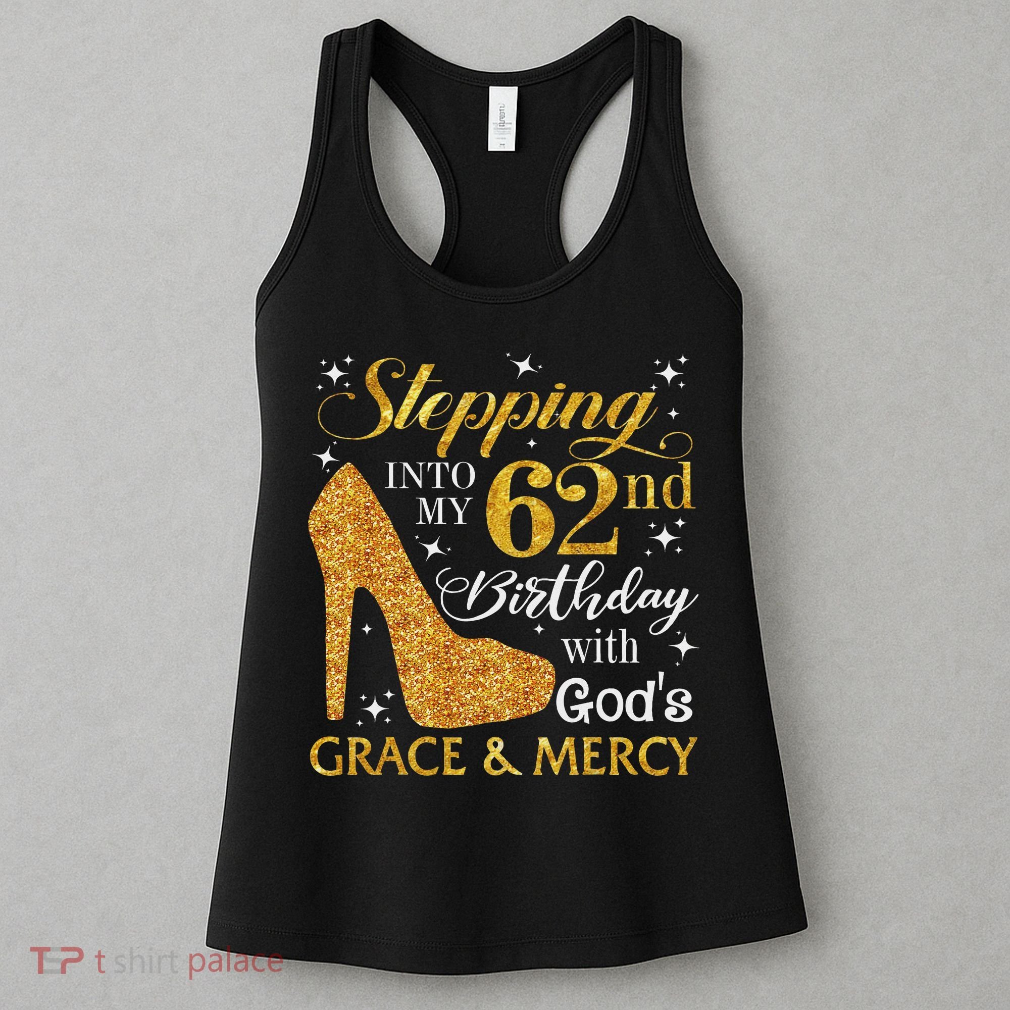 Stepping Into My 62nd Birthday With God's Grace & Mercy Women's Tank Top