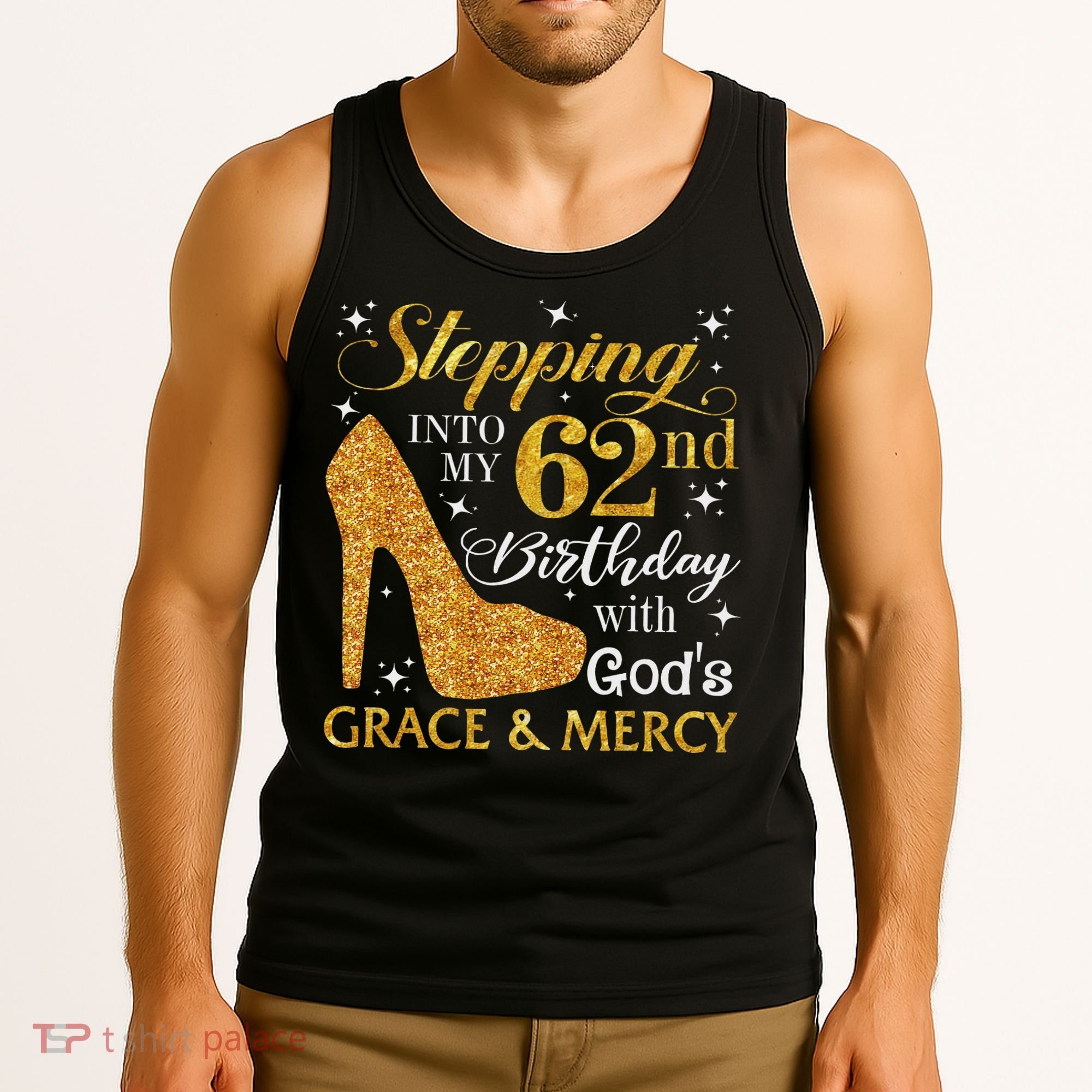 Stepping Into My 62nd Birthday With God's Grace & Mercy Tank Top