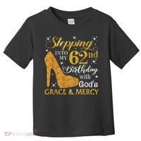 Stepping Into My 62nd Birthday With God's Grace & Mercy Toddler T-Shirt thumb 0
