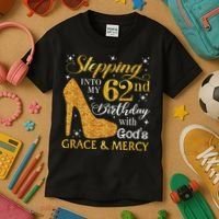 Stepping Into My 62nd Birthday With God's Grace & Mercy Kids T-Shirt thumb 3