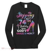 Stepping Into My 74th Birthday Gift Women 74 Years Old Pumps Long Sleeve Shirt thumb 0