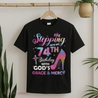 Stepping Into My 74th Birthday Gift Women 74 Years Old Pumps T-Shirt thumb 2