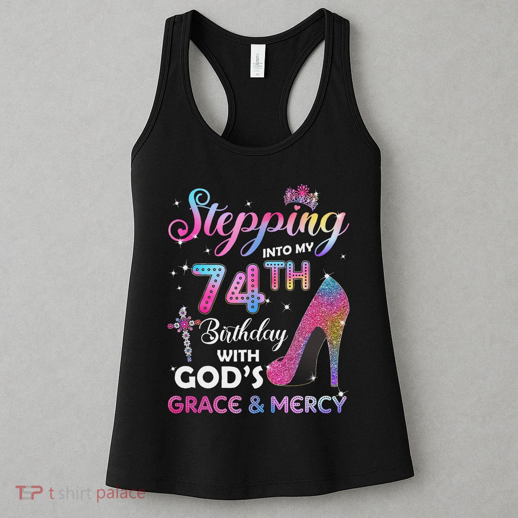 Stepping Into My 74th Birthday Gift Women 74 Years Old Pumps Women's Tank Top