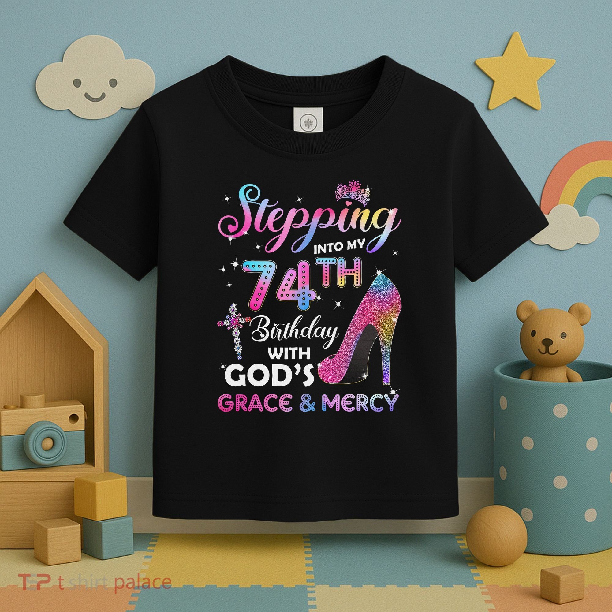 Stepping Into My 74th Birthday Gift Women 74 Years Old Pumps Toddler T-Shirt