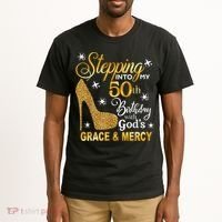 Stepping into my 50th birthday with God's grace & Mercy Tall T-Shirt thumb 2