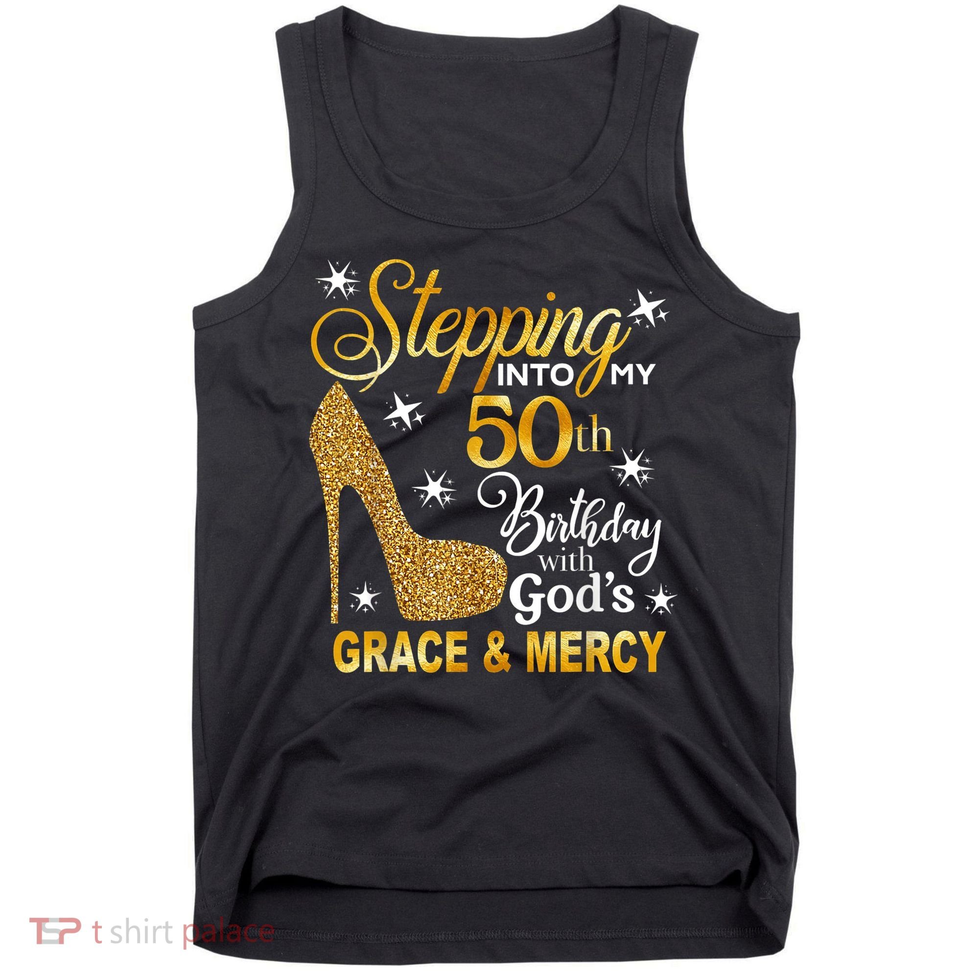 Stepping into my 50th birthday with God's grace & Mercy Tank Top