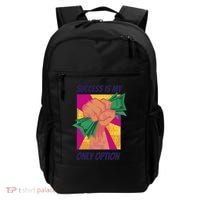Success Is My Only Option Money Backpack thumb 0