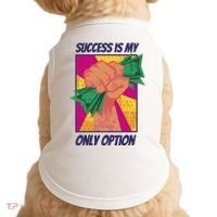 Success Is My Only Option Money Doggie Tank thumb 0
