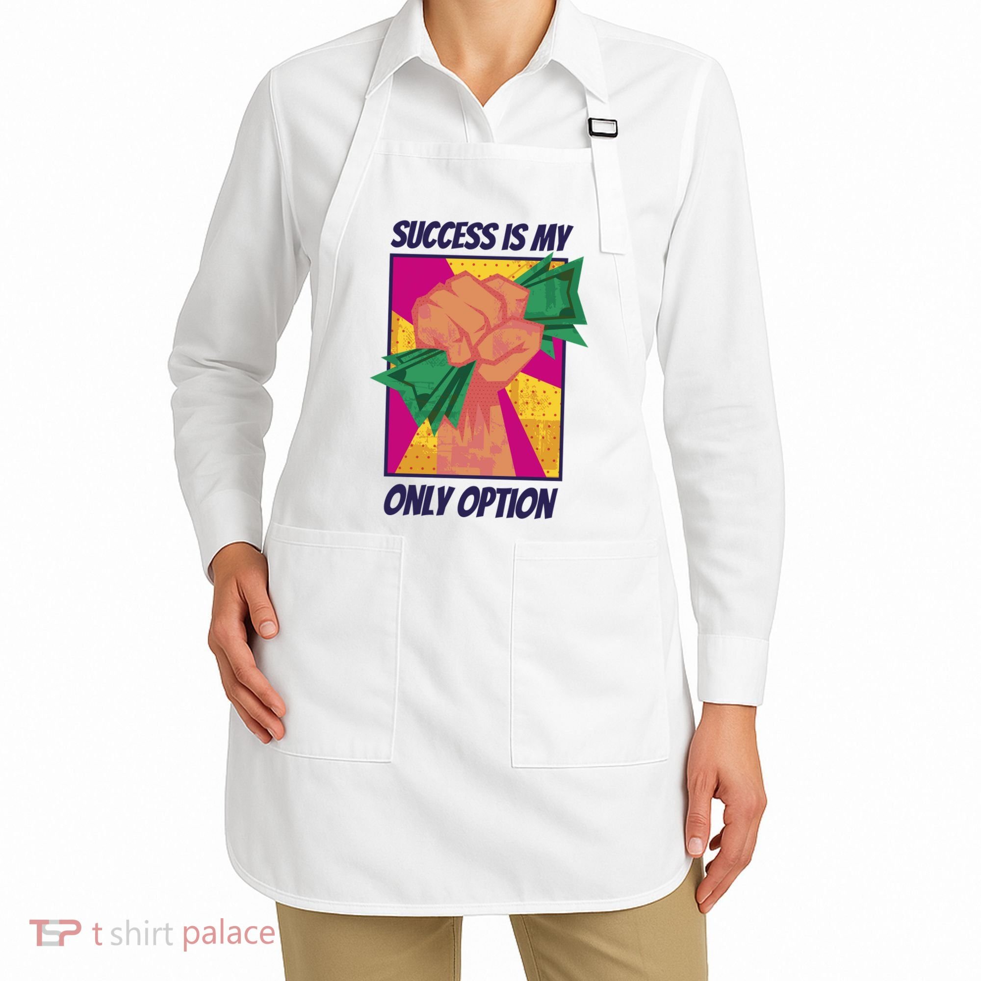Success Is My Only Option Money Apron