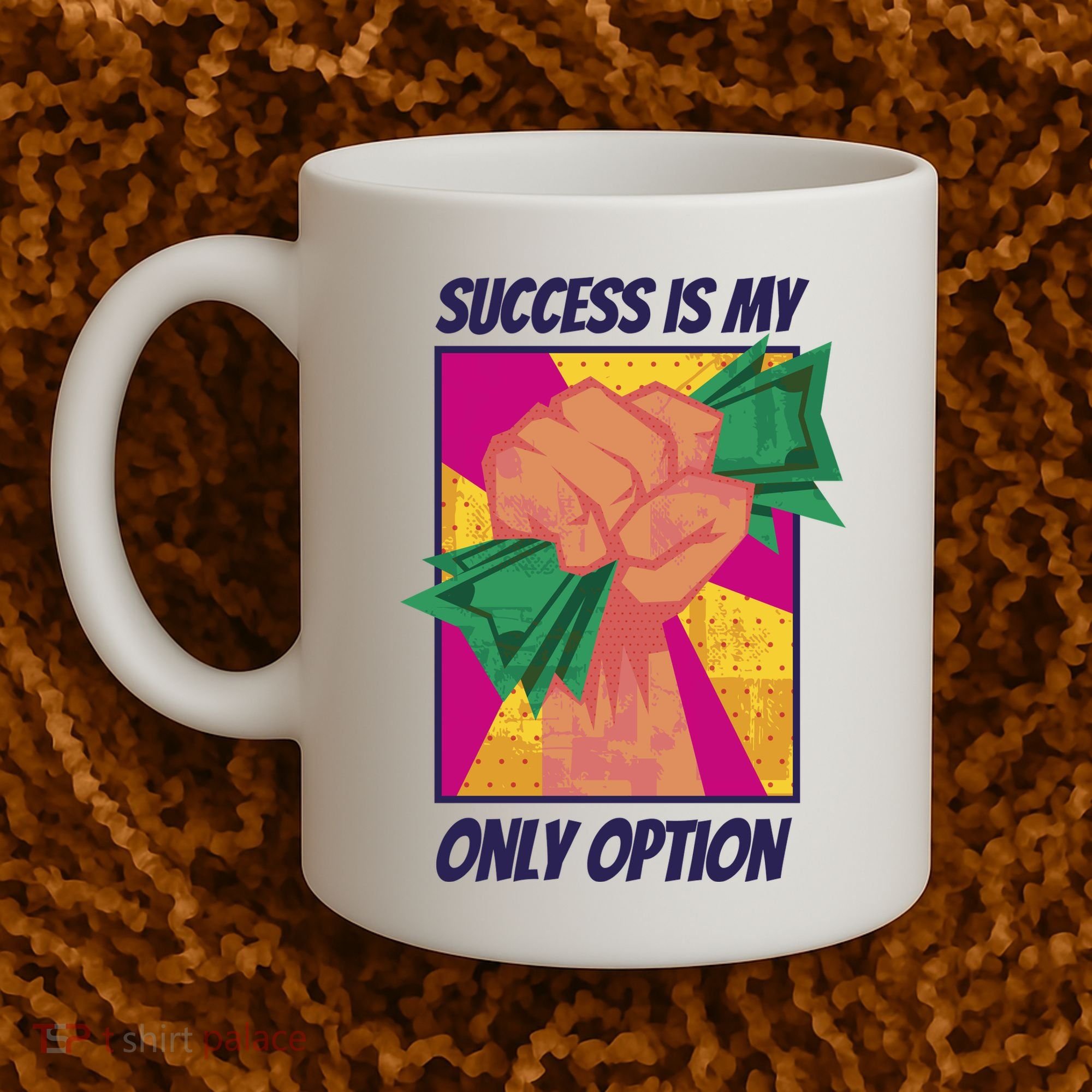 Success Is My Only Option Money Coffee Mug