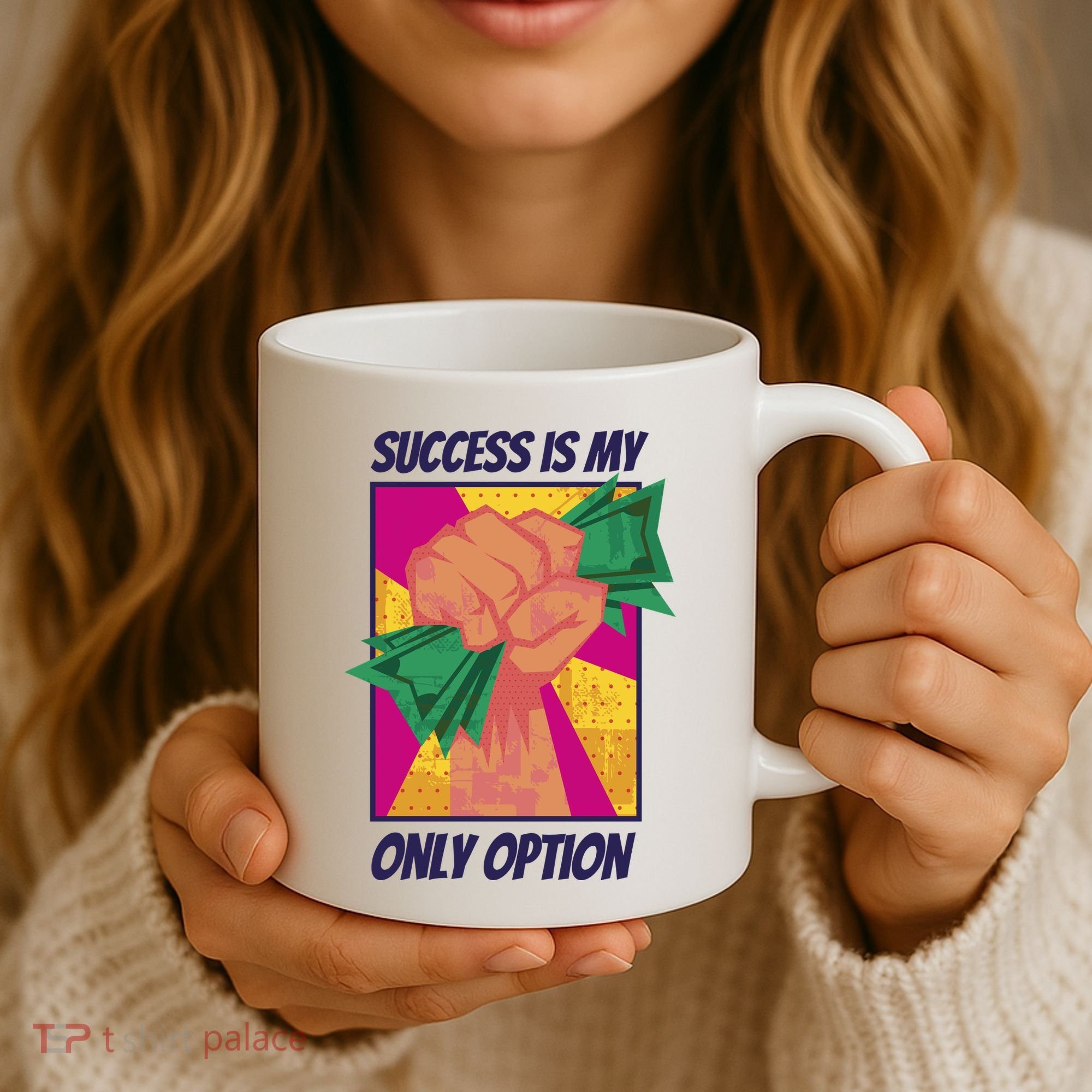 Success Is My Only Option Money Coffee Mug