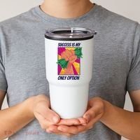 Success Is My Only Option Money Tumbler thumb 2