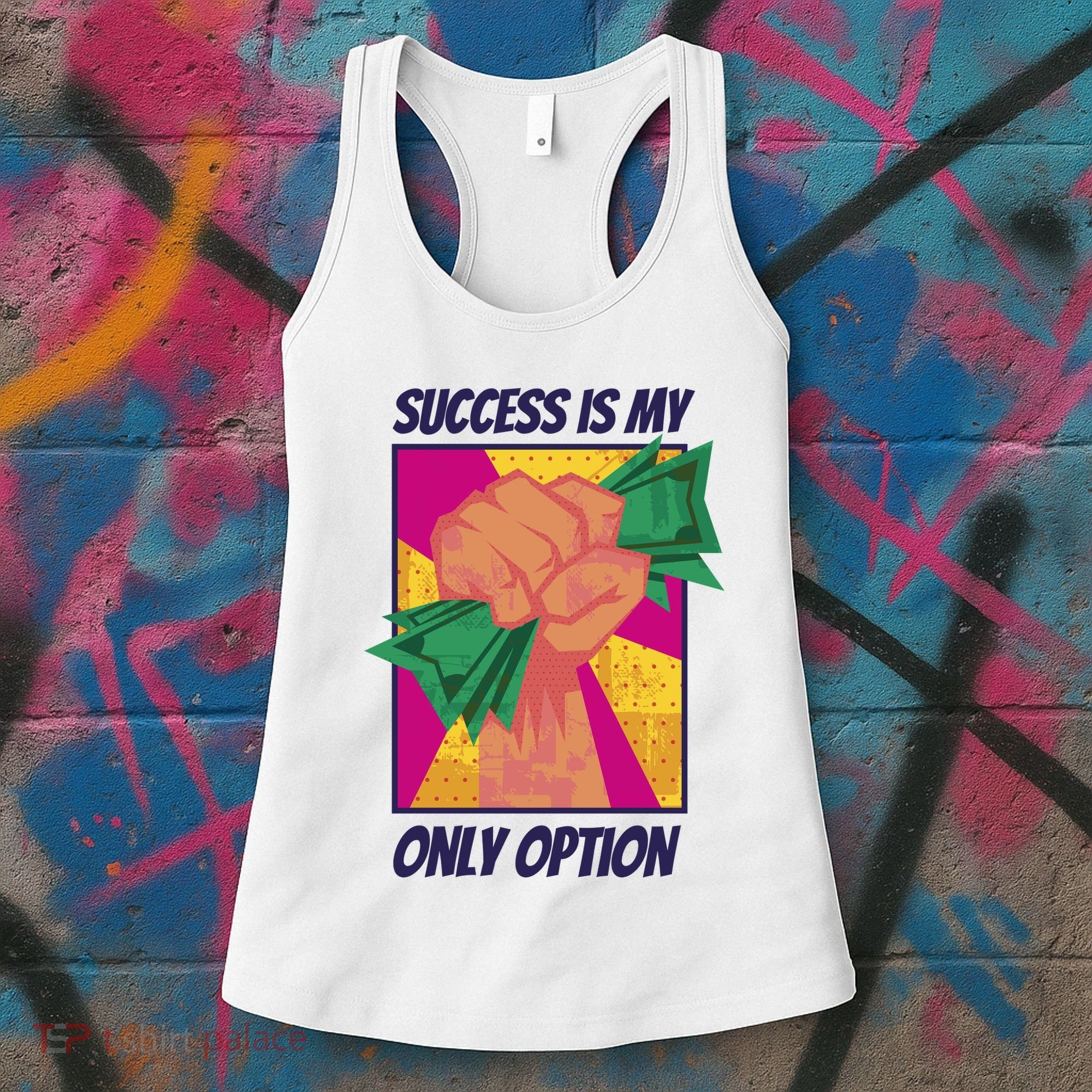 Success Is My Only Option Money Women's Tank Top