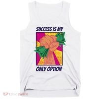 Success Is My Only Option Money Tank Top thumb 0