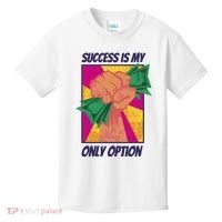 Success Is My Only Option Money Kids T-Shirt thumb 0