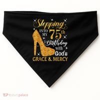 Stepping into my 75th Birthday Present with God's grace & Mercy Tee USA-Made Doggie Bandana thumb 0