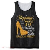 Stepping into my 75th Birthday Present with God's grace & Mercy Tee Mesh Reversible Basketball Jersey Tank thumb 0