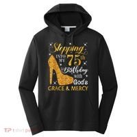 Stepping into my 75th Birthday Present with God's grace & Mercy Tee Performance Fleece Hoodie thumb 0