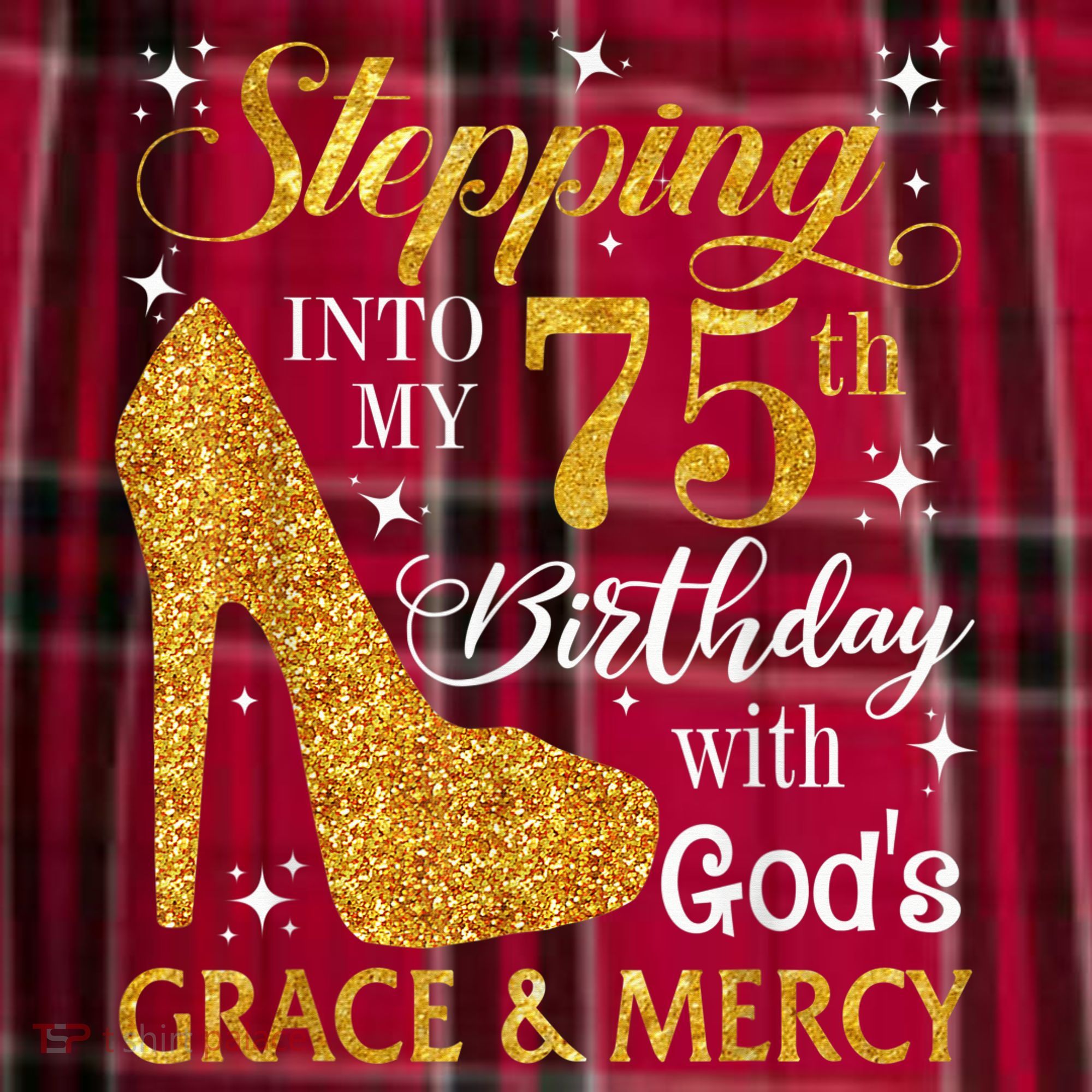 Stepping into my 75th Birthday Present with God's grace & Mercy Tee Women's Flannel Plaid Pajama Pants