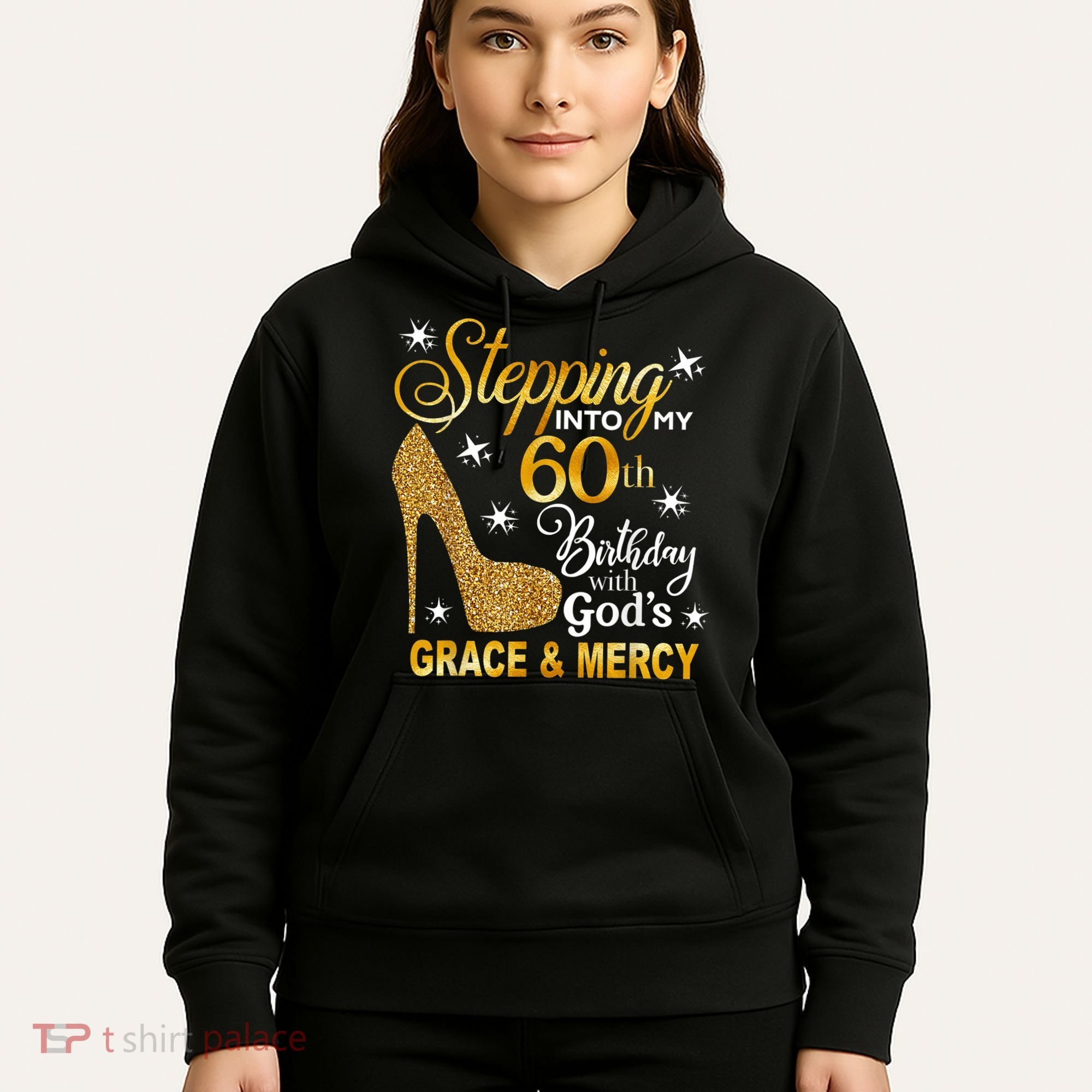 Stepping into my 60th birthday with God's grace & Mercy Hoodie