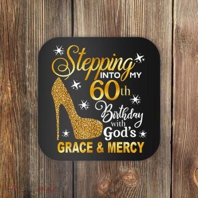 Stepping into my 60th birthday with God's grace & Mercy Coaster