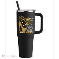 Stepping into my 60th birthday with God's grace & Mercy 40oz Vacuum Insulated Stainless Steel Travel Tumbler thumb 0