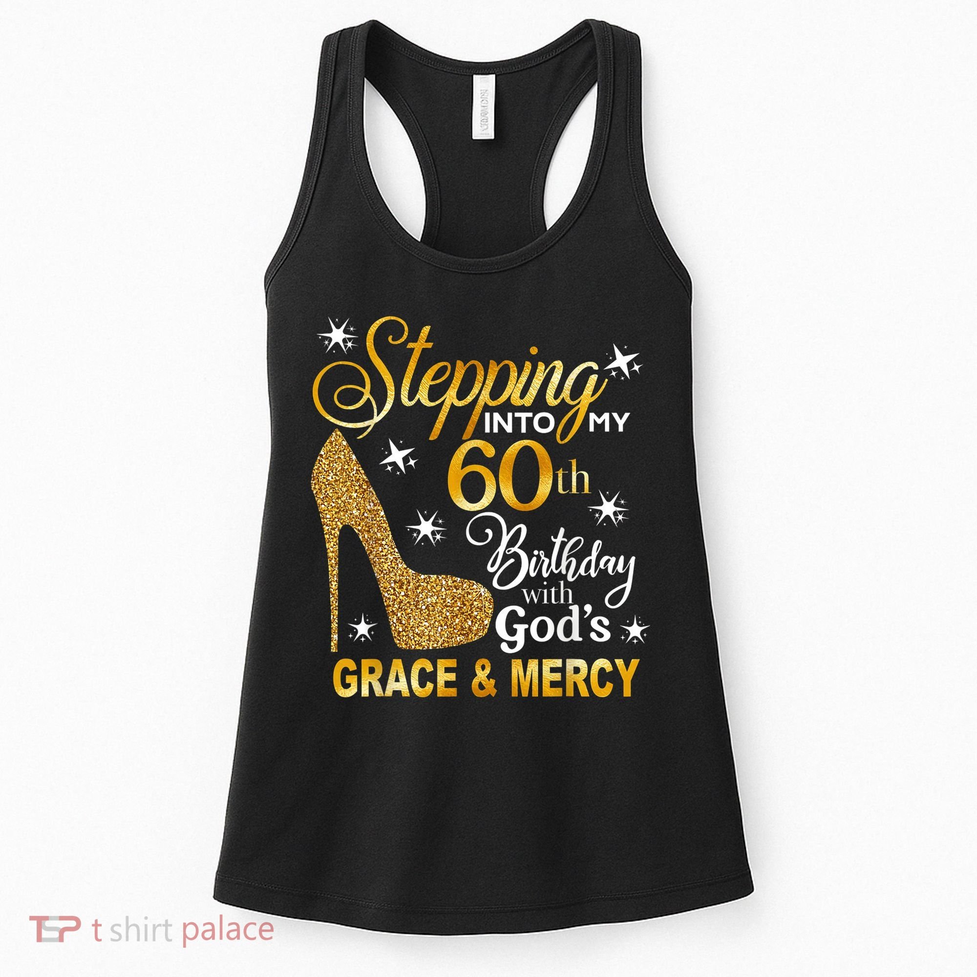 Stepping into my 60th birthday with God's grace & Mercy Women's Tank Top