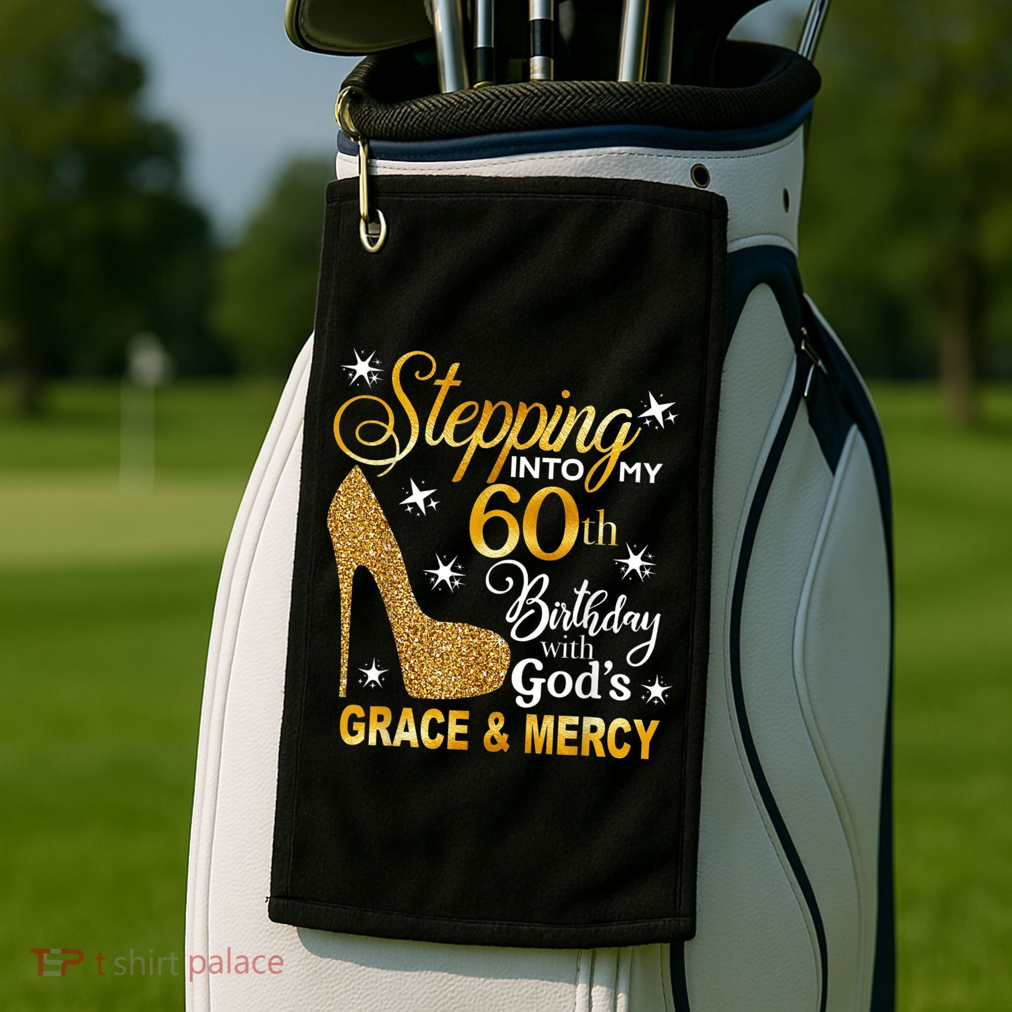 Stepping into my 60th birthday with God's grace & Mercy Golf Towel