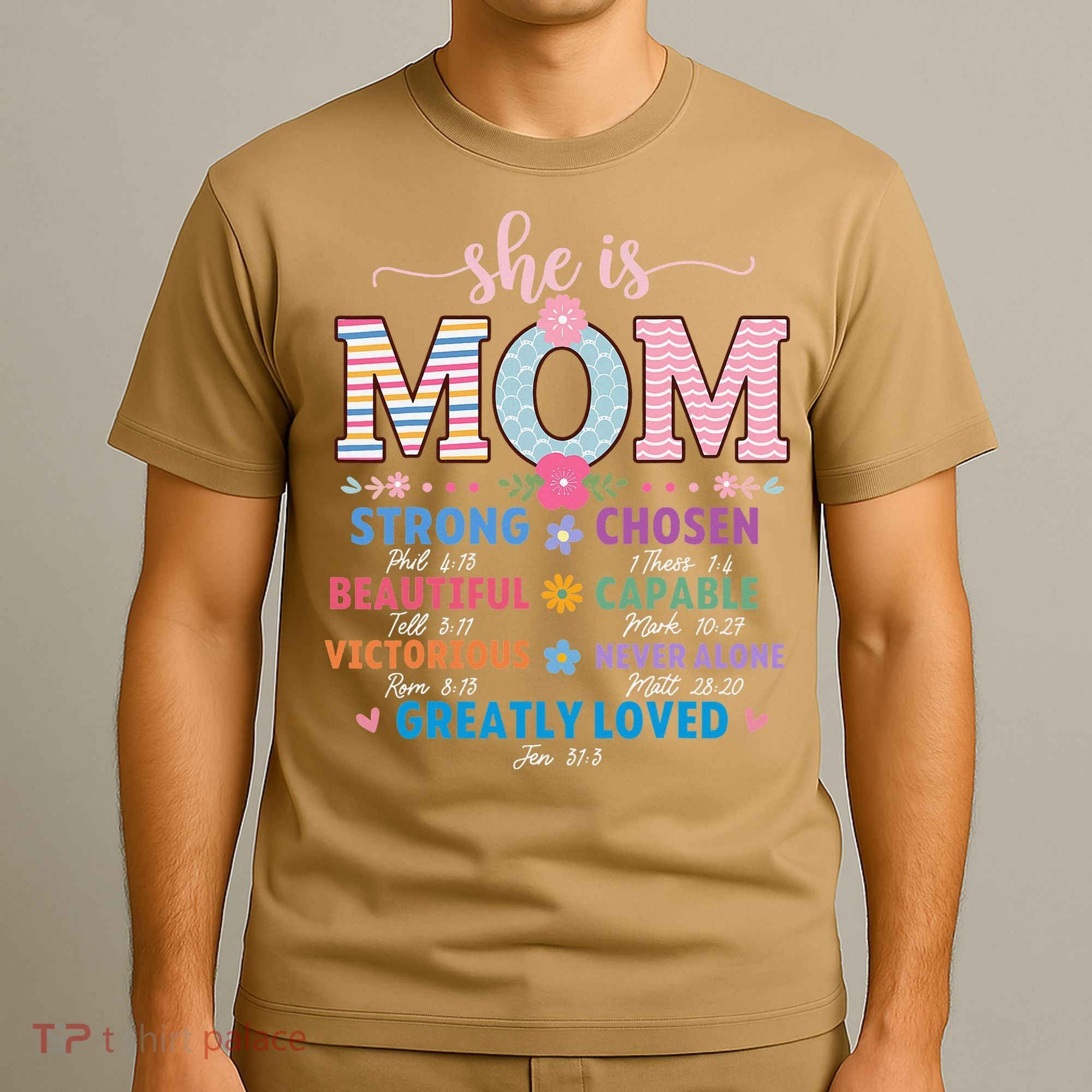 She Is Mom Bible Verses Christian Jesus Mothers Day Floral T-Shirt