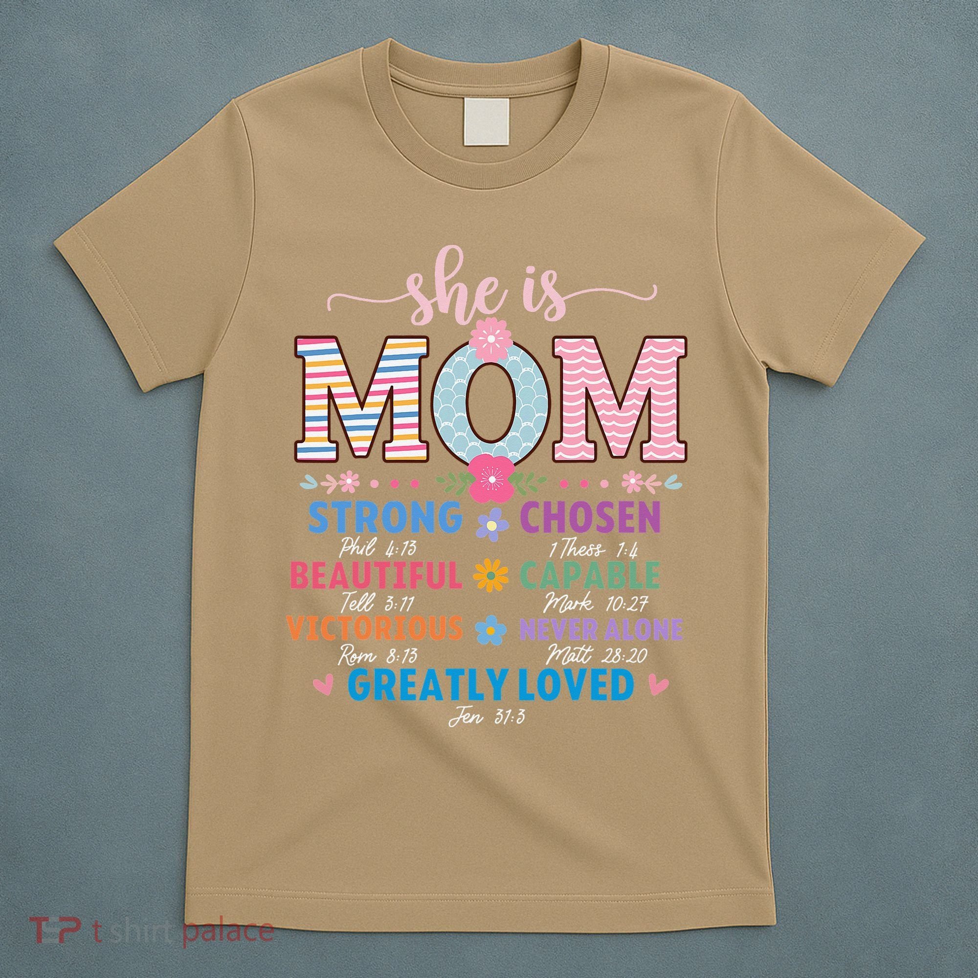 She Is Mom Bible Verses Christian Jesus Mothers Day Floral T-Shirt