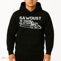 Sawdust Is Man Glitter Hoodie thumb 2