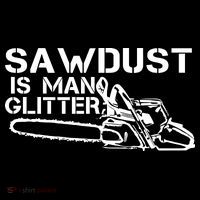 Sawdust Is Man Glitter Women's Hoodie thumb 2