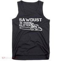 Sawdust Is Man Glitter Tank Top thumb 0