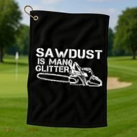 Sawdust Is Man Glitter Golf Towel thumb 1