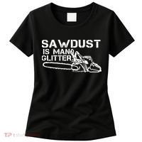 Sawdust Is Man Glitter Women's T-Shirt thumb 0