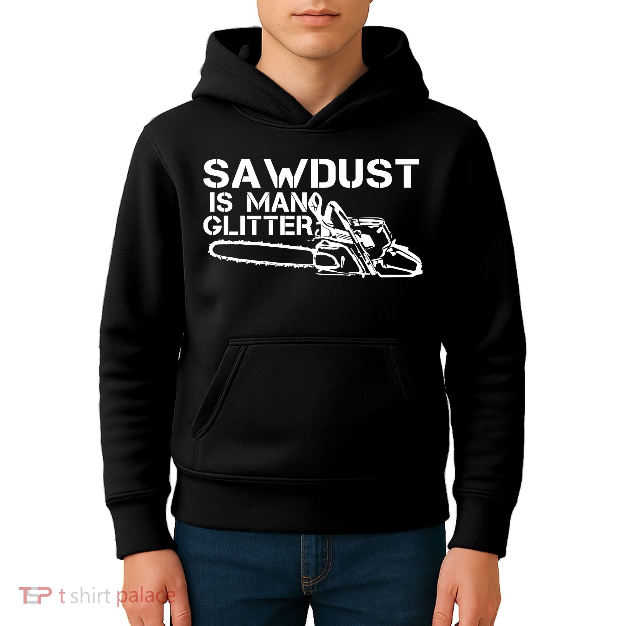 Sawdust Is Man Glitter Kids Hoodie