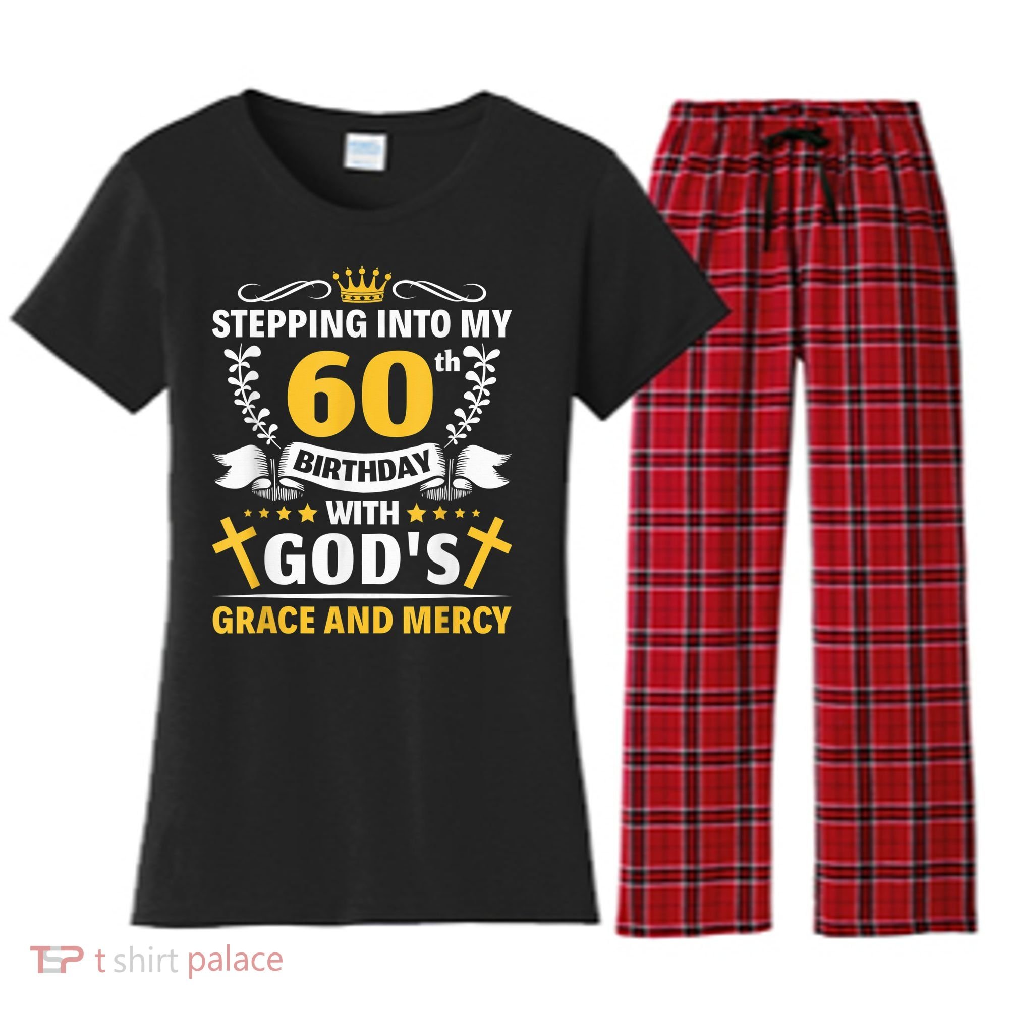 Stepping into my 60th birthday with gods grace and mercy Women's Flannel Pajama Set