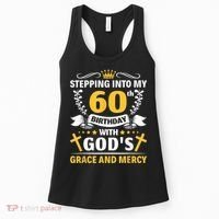 Stepping into my 60th birthday with gods grace and mercy Women's Tank Top thumb 0