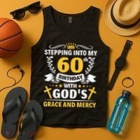 Stepping into my 60th birthday with gods grace and mercy Tank Top thumb 4