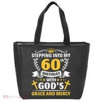 Stepping into my 60th birthday with gods grace and mercy Tote Bag thumb 0
