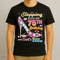Stepping Into My 75th Birthday With God's Grace And Mercy T-Shirt thumb 3