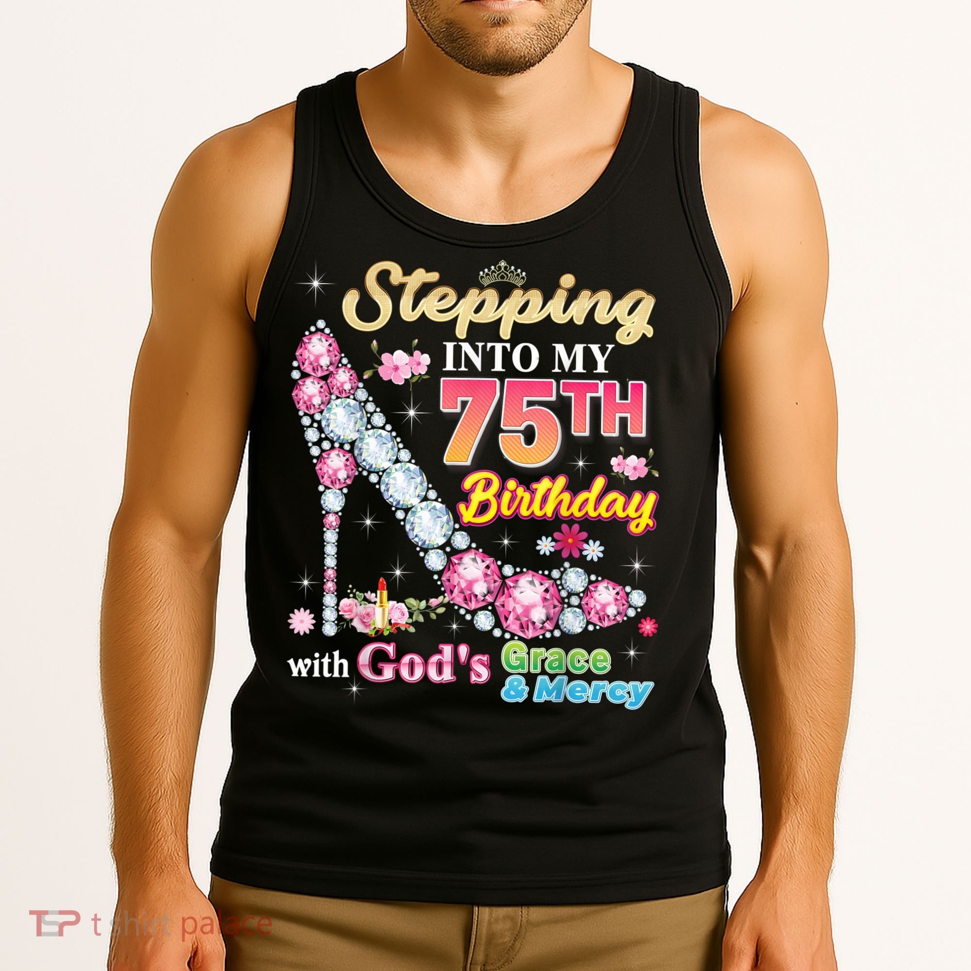 Stepping Into My 75th Birthday With God's Grace And Mercy Tank Top