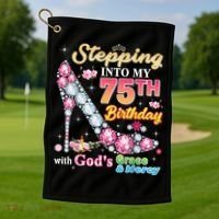 Stepping Into My 75th Birthday With God's Grace And Mercy Golf Towel thumb 1