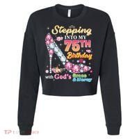 Stepping Into My 75th Birthday With God's Grace And Mercy Cropped Pullover Crew thumb 0