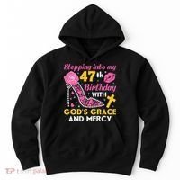 Stepping Into My 47th Birthday With God's Graces Mercy Hoodie thumb 0